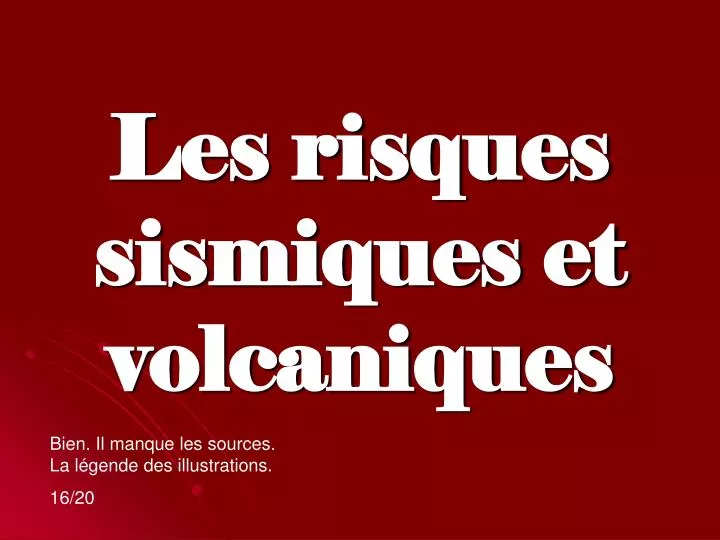 les risques sismiques et volcaniques