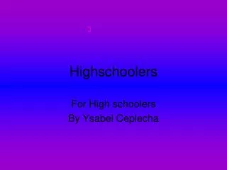 Highschoolers