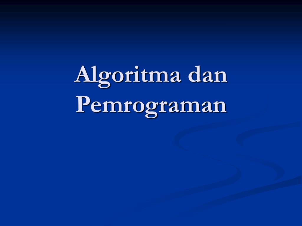 PPT - Algoritma dan Pemrograman PowerPoint Presentation, free download ...