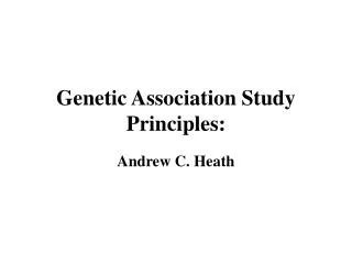 Genetic Association Study Principles: