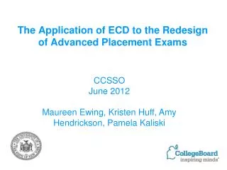 The Application of ECD to the Redesign of Advanced Placement Exams