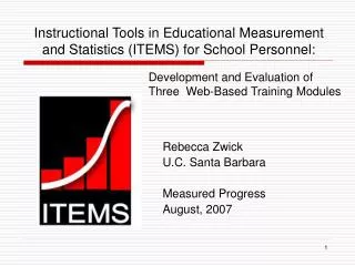 Instructional Tools in Educational Measurement and Statistics (ITEMS) for School Personnel: