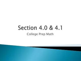 Section 4.0 &amp; 4.1