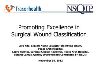 Promoting Excellence in Surgical Wound Classification