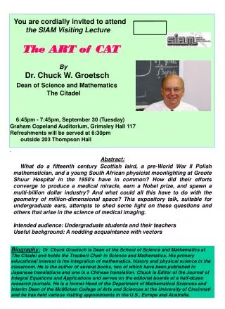 You are cordially invited to attend the SIAM Visiting Lecture The ART of CAT