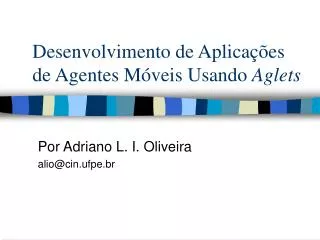 desenvolvimento de aplica es de agentes m veis usando aglets