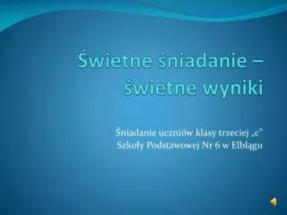 Świetne śniadanie – świetne wyniki