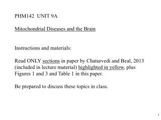 PHM142 UNIT 9A Mitochondrial Diseases and the Brain Instructions and materials: