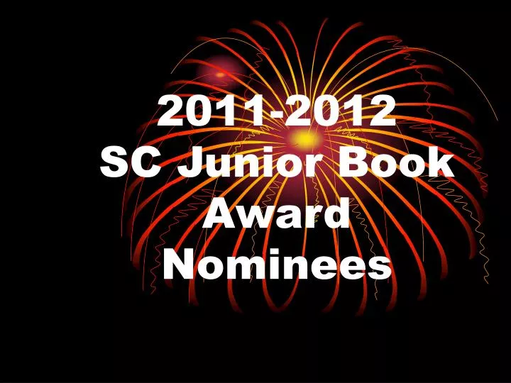 2011 2012 sc junior book award nominees