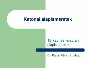 katonai alapismeretek