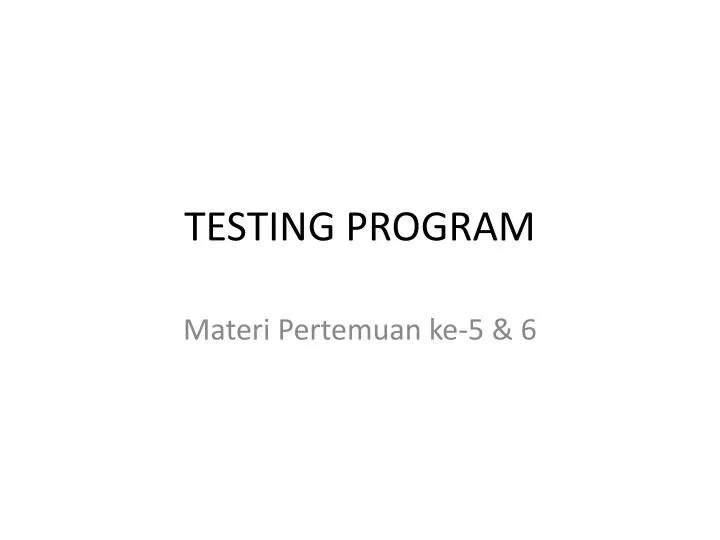 testing program