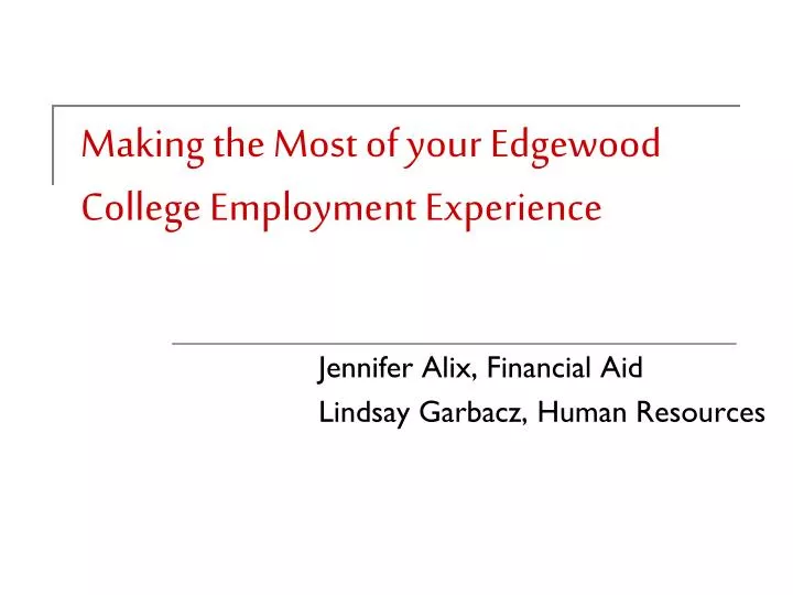 making the most of your edgewood college employment experience