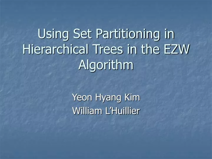 using set partitioning in hierarchical trees in the ezw algorithm