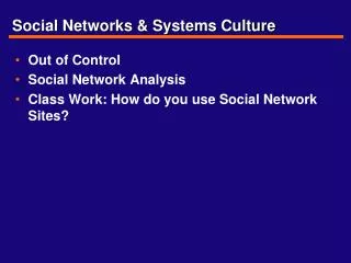 Social Networks &amp; Systems Culture