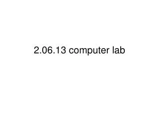 2.06.13 computer lab