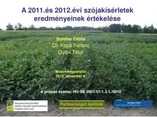 A 2011.és 2012.évi szójakísérletek eredményeinek értékelése