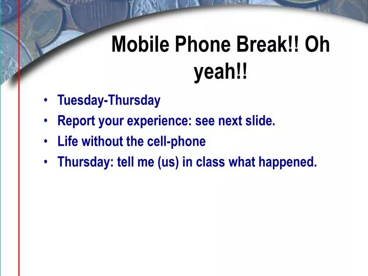 mobile phone break oh yeah