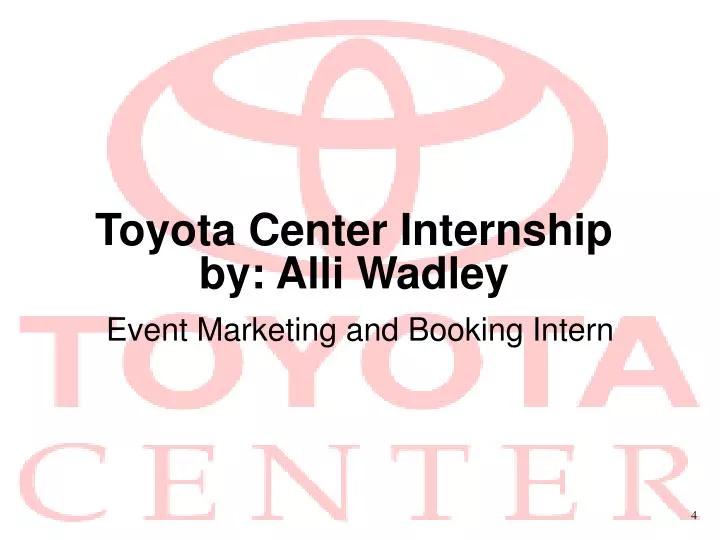 toyota center internship by alli wadley