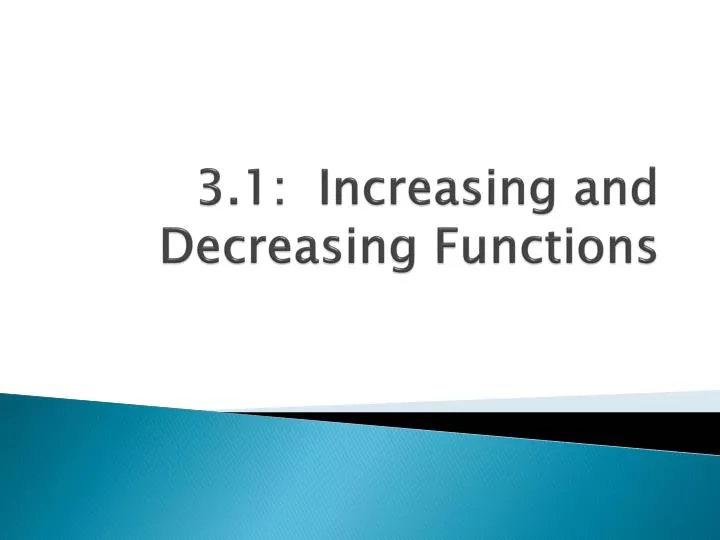3 1 increasing and decreasing functions