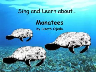 Sing and Learn about…