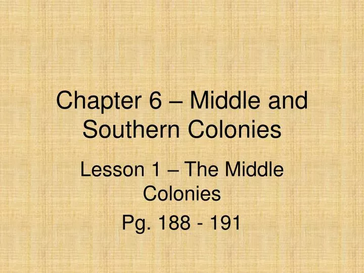 chapter 6 middle and southern colonies