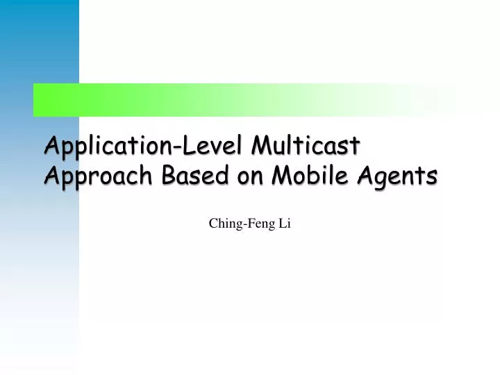 application level multicast approach based on mobile agents