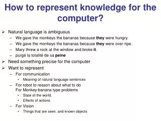 How to represent knowledge for the computer?