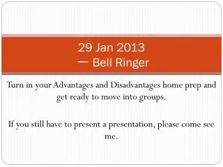 29 Jan 2013 ? Bell Ringer