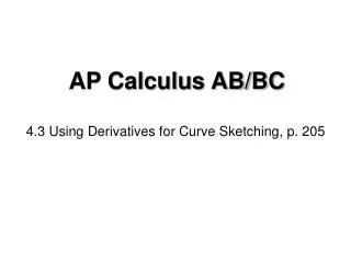 4.3 Using Derivatives for Curve Sketching, p. 205