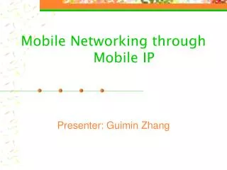 Mobile Networking through Mobile IP