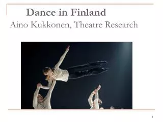 Dance in Finland Aino Kukkonen, Theatre Research