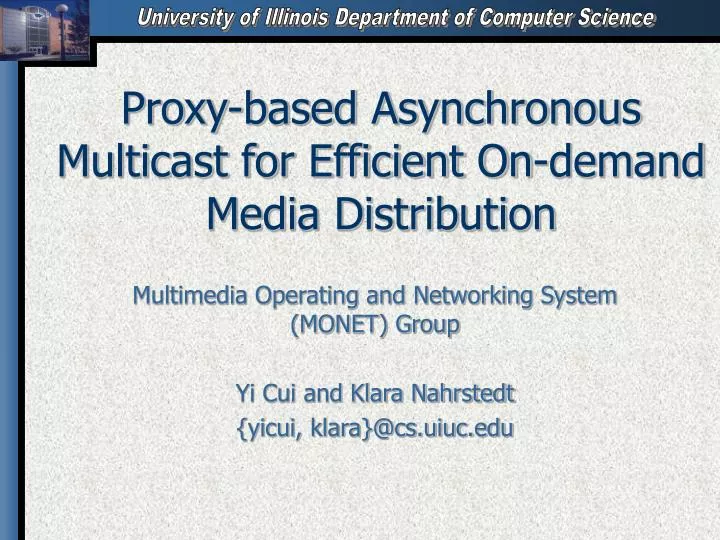 proxy based asynchronous multicast for efficient on demand media distribution