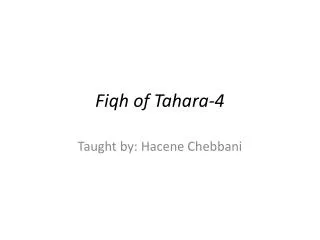 Fiqh of Tahara-4