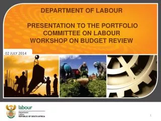 DEPARTMENT OF LABOUR PRESENTATION TO THE PORTFOLIO COMMITTEE ON LABOUR