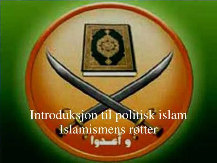 introduksjon til politisk islam islamismens r tter