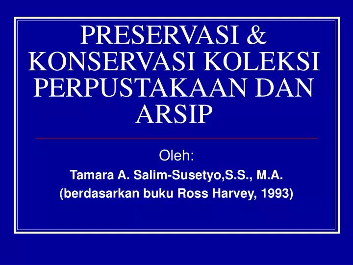 preservasi konservasi koleksi perpustakaan dan arsip