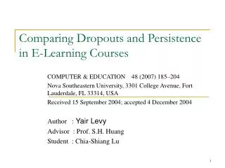 Comparing Dropouts and Persistence in E-Learning Courses