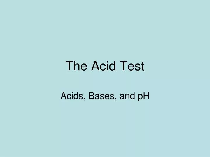 the acid test