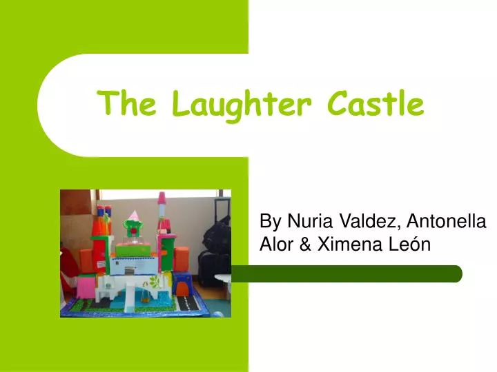 the laughter castle