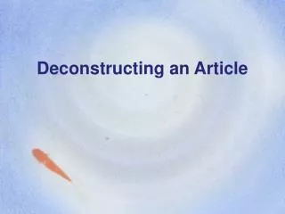 Deconstructing an Article