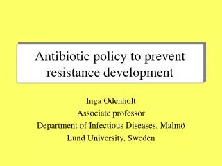 Antibiotic policy to prevent resistance development