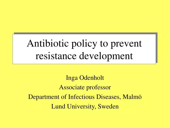 antibiotic policy to prevent resistance development