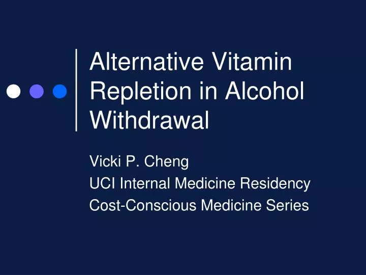 alternative vitamin repletion in alcohol withdrawal