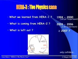 What we learned from HERA-1 ? What is coming from HERA-2 ? What is left out ?