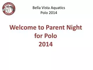 Welcome to Parent Night for Polo 2014