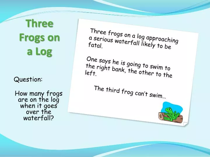 t hree frogs on a log