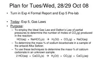 Plan for Tues/Wed, 28/29 Oct 08