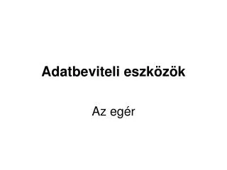 adatbeviteli eszk z k