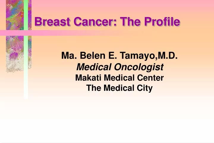 breast cancer the profile