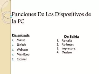 funciones de los dispositivos de la pc